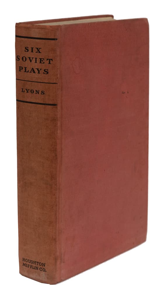 Six Soviet Plays = [Шість радянських п’єс] / edited by Eugene Lyons; translated from the russian; with a preface by Elmer Rice