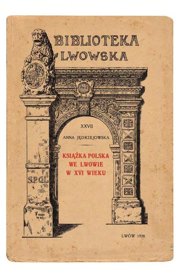 Jędrzejowska A. Książka polska we Lwowie w XVI wieku