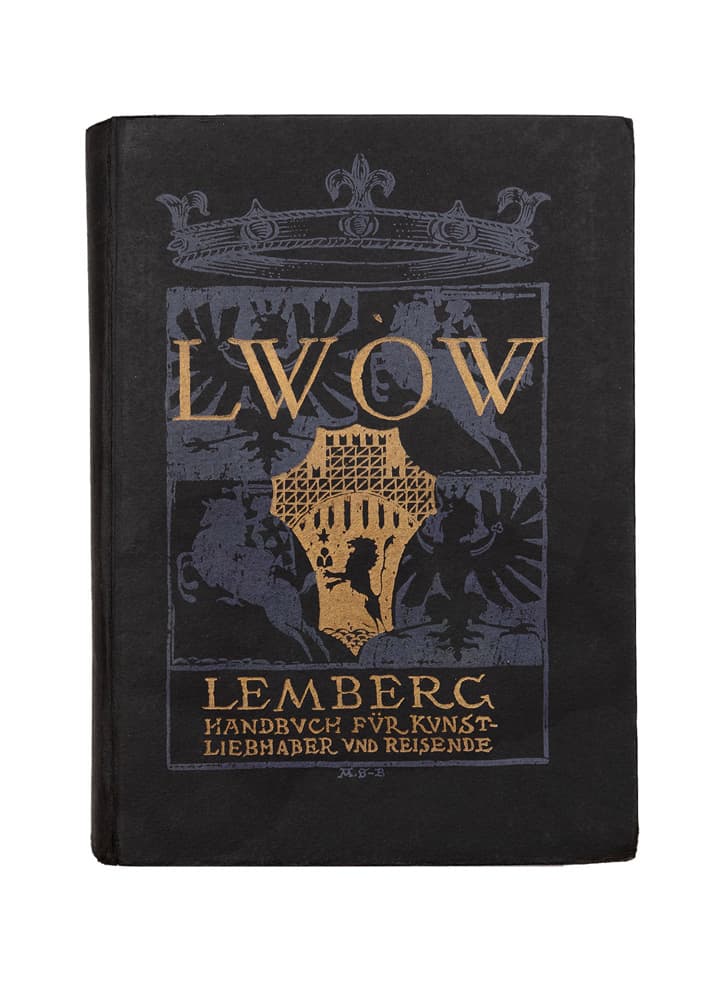 [Piotrowski Josef] Lemberg und umgebung (Żółkiew, Podhorce, Brzeżany und and.). Handbuch für Kunstliebhaber und Reisende / von dr. Josef Piotrowski. 130 abbildungen 