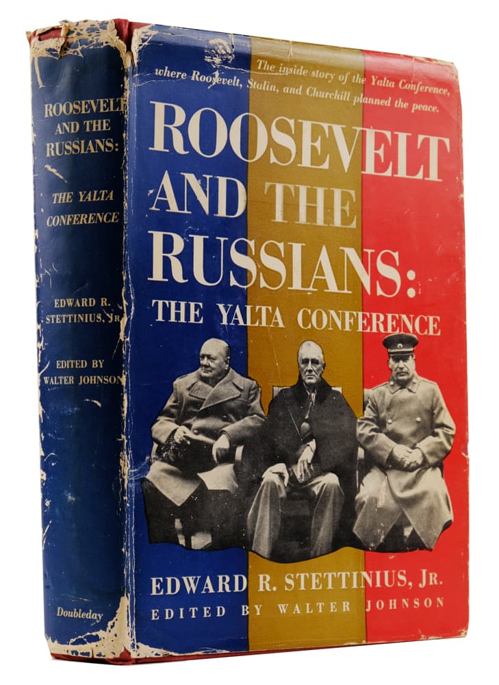 Stettinius R. Edward Roosevelt and the Russians. The Yalta conference / edited by Walter Johnson= Стеттініус Р. Едвард Рузвельт і росіяни. Ялтинська конференція