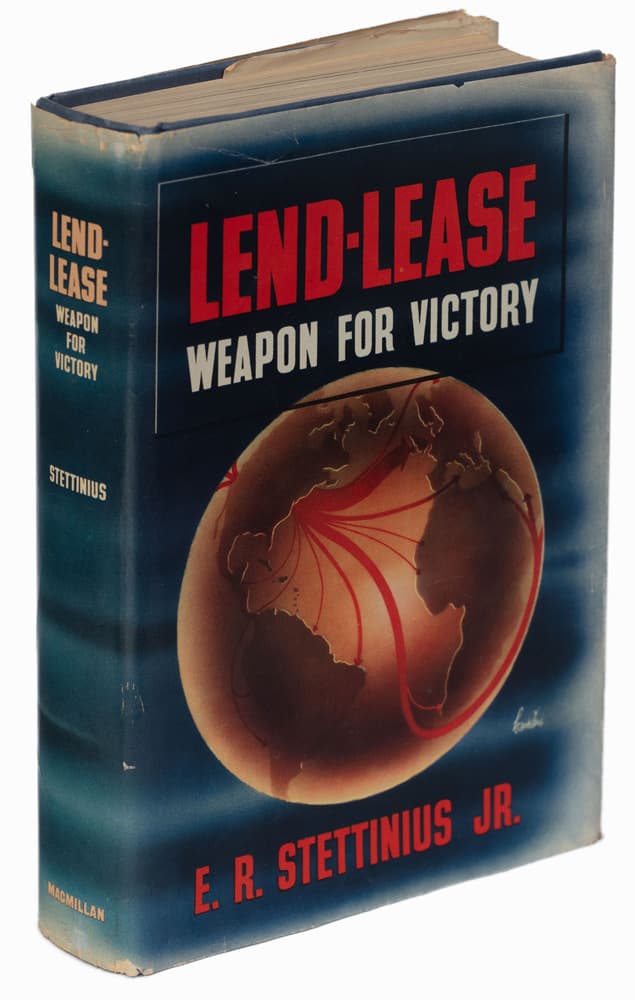 [Дарчий підпис автора 1945 р.] STETTINIUS EDWARD R.JR. Lend-Lease: Weapon for Victory.  = Стеттініус Едвард-молодший. Ленд-ліз: Зброя для перемоги