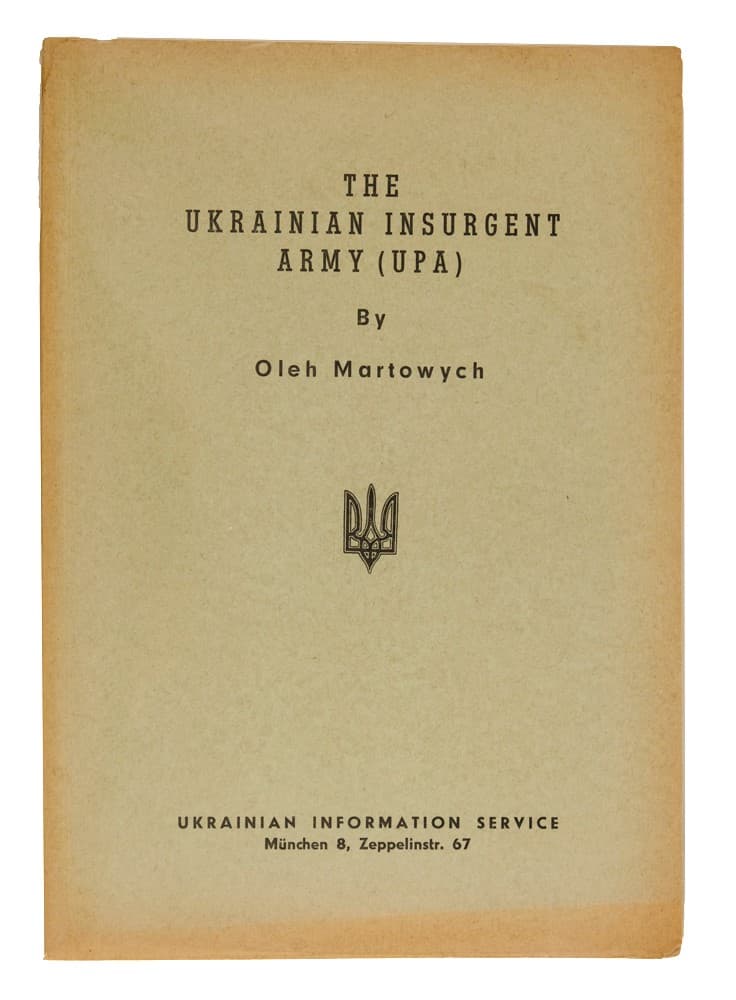 [Martowych O.] The Ukrainian Insurgent Army (UPA) By Oleh Martowych